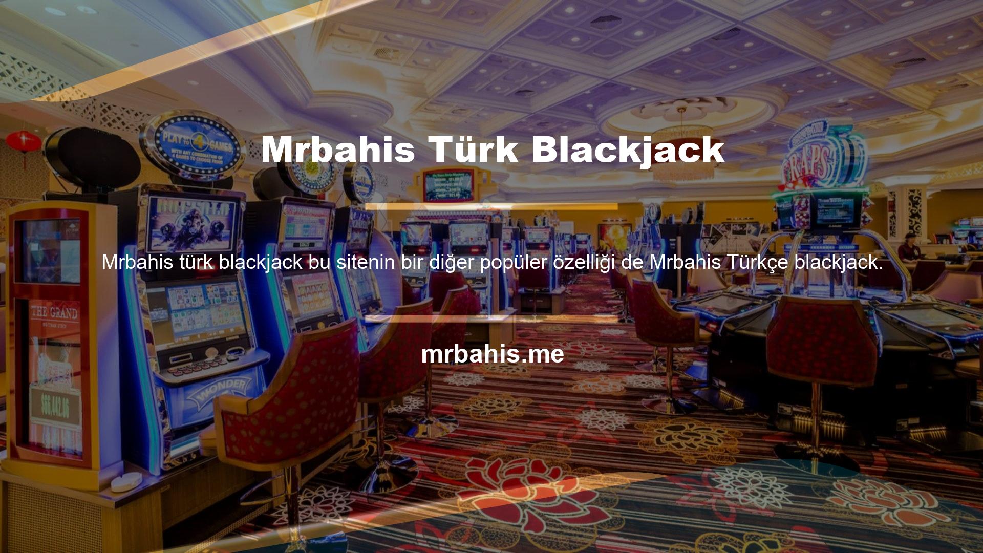 Türkçe blackjack hizmetleri, çoğu yazılım firması tarafından desteklenen canlı bahis siteleri tarafından sunulmaktadır