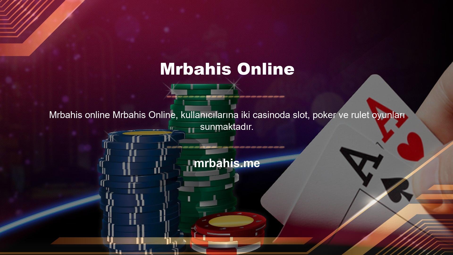 Mrbahis yeni giriş adresi ile kullanıcılar diledikleri zaman sisteme erişebilecek ve online casino oyunları oynayabilecekler